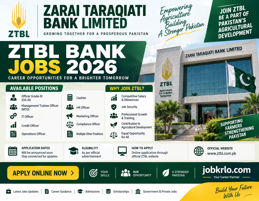 Jobs in ZTBL Bank 2026 – Latest Positions Apply Online for Zarai Taraqiati Bank Limited